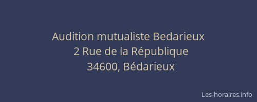 Audition mutualiste Bedarieux