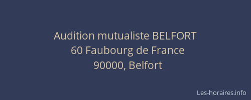 Audition mutualiste BELFORT