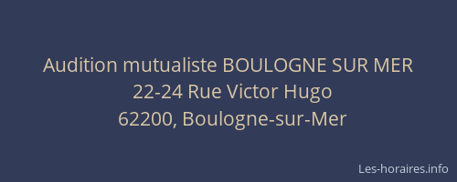 Audition mutualiste BOULOGNE SUR MER