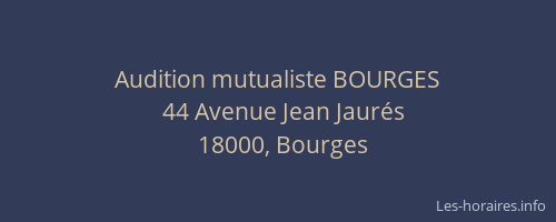 Audition mutualiste BOURGES