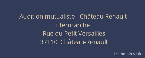 Audition mutualiste - Château Renault Intermarché