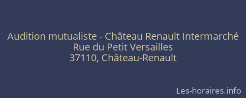Audition mutualiste - Château Renault Intermarché