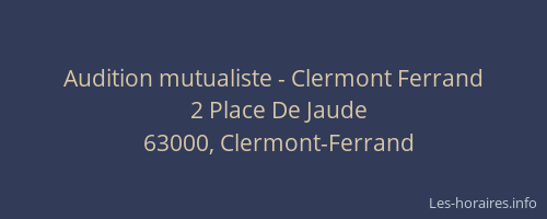 Audition mutualiste - Clermont Ferrand