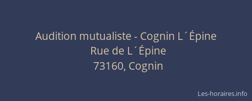 Audition mutualiste - Cognin L´Épine