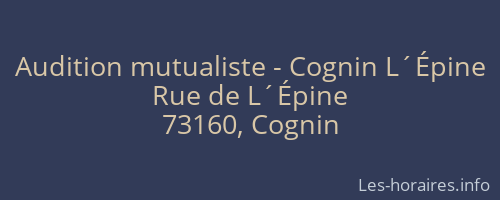 Audition mutualiste - Cognin L´Épine