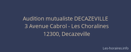 Audition mutualiste DECAZEVILLE