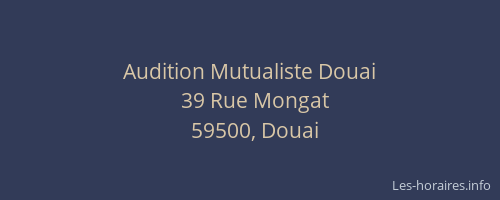 Audition Mutualiste Douai