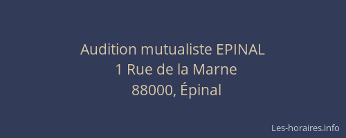 Audition mutualiste EPINAL