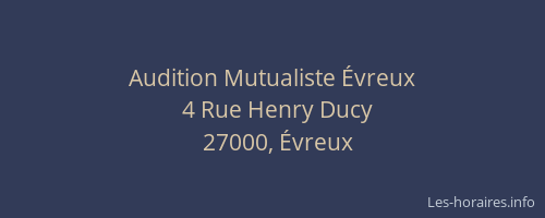 Audition Mutualiste Évreux