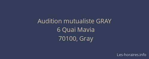 Audition mutualiste GRAY