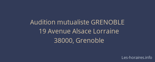 Audition mutualiste GRENOBLE