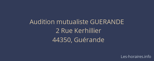 Audition mutualiste GUERANDE