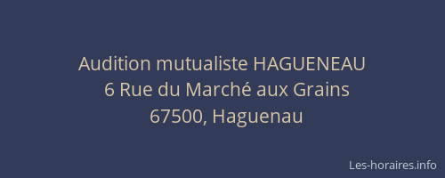 Audition mutualiste HAGUENEAU