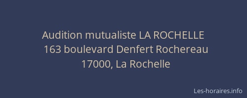 Audition mutualiste LA ROCHELLE