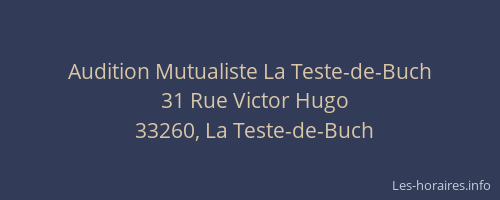 Audition Mutualiste La Teste-de-Buch
