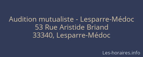 Audition mutualiste - Lesparre-Médoc