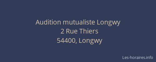 Audition mutualiste Longwy