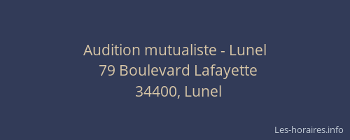 Audition mutualiste - Lunel