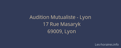Audition Mutualiste - Lyon