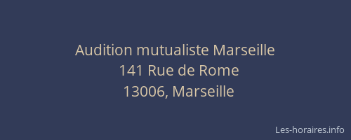 Audition mutualiste Marseille