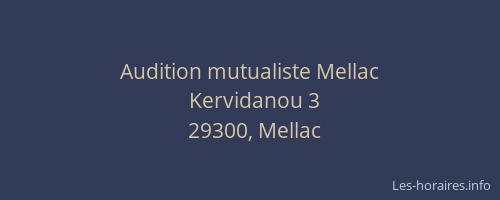 Audition mutualiste Mellac