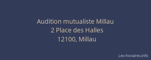 Audition mutualiste Millau