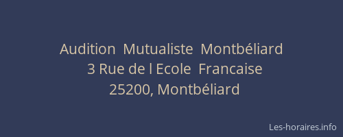 Audition  Mutualiste  Montbéliard