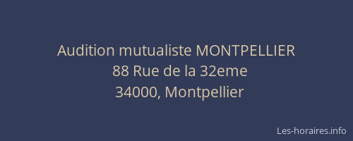 Audition mutualiste MONTPELLIER