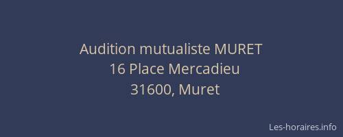 Audition mutualiste MURET