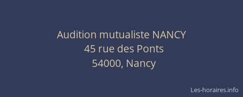 Audition mutualiste NANCY