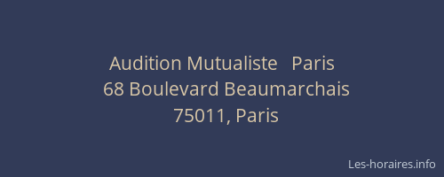 Audition Mutualiste   Paris