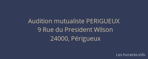Audition mutualiste PERIGUEUX