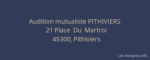 Audition mutualiste PITHIVIERS