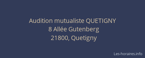 Audition mutualiste QUETIGNY