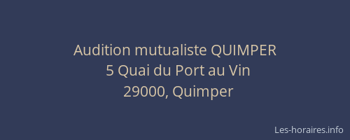 Audition mutualiste QUIMPER