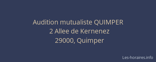 Audition mutualiste QUIMPER