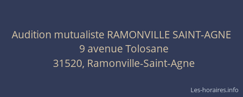 Audition mutualiste RAMONVILLE SAINT-AGNE