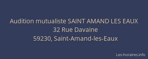 Audition mutualiste SAINT AMAND LES EAUX