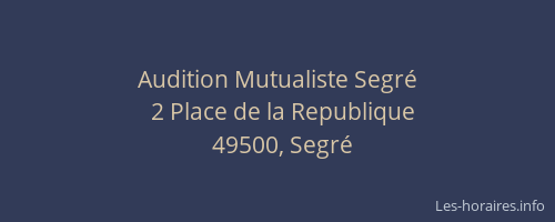 Audition Mutualiste Segré