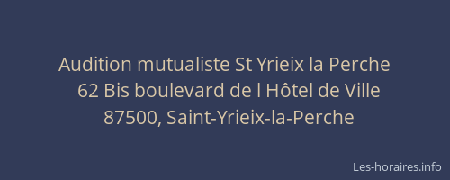 Audition mutualiste St Yrieix la Perche