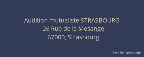 Audition mutualiste STRASBOURG