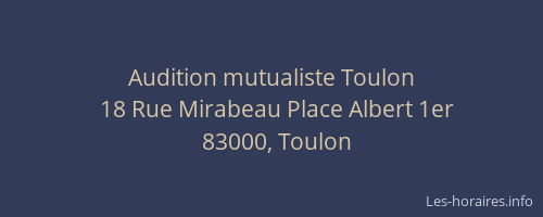 Audition mutualiste Toulon