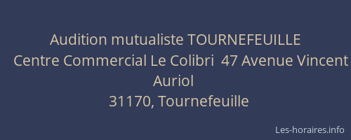 Audition mutualiste TOURNEFEUILLE