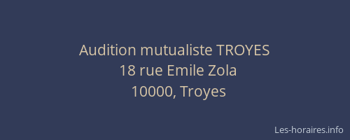 Audition mutualiste TROYES