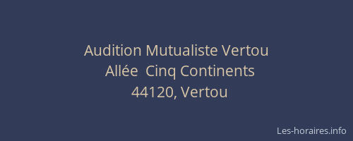 Audition Mutualiste Vertou