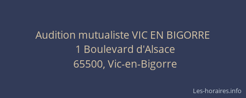Audition mutualiste VIC EN BIGORRE