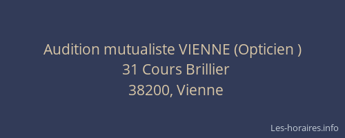 Audition mutualiste VIENNE (Opticien )