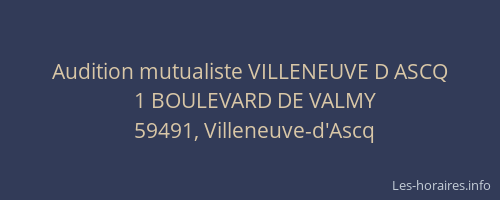 Audition mutualiste VILLENEUVE D ASCQ