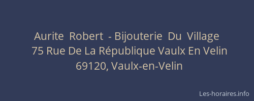 Aurite  Robert  - Bijouterie  Du  Village