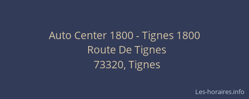Auto Center 1800 - Tignes 1800